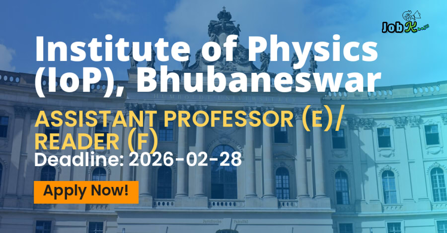 Faculty Position (Assistant Professor/Reader) at Institute of Physics Bhubaneswar Recruitment 2026