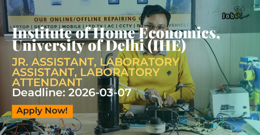 21 Non-Teaching Staff Recruitment at Institute of Home Economics, Delhi University (Jr. Assistant, Lab Attendant)