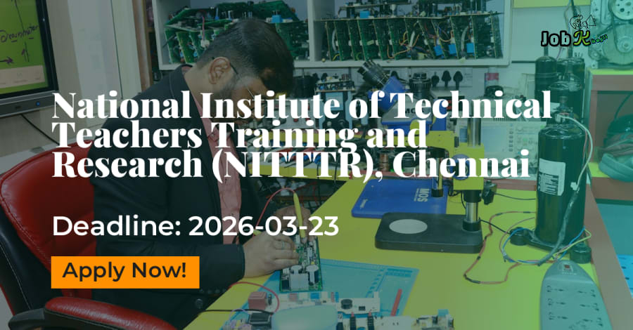 Technical Assistant & MTS Recruitment at NITTTR Chennai - Apply by 23rd March 2026