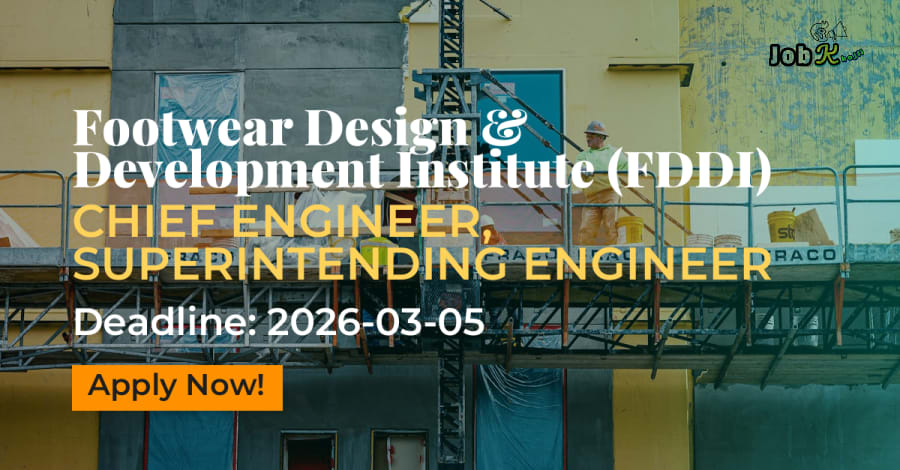 Chief Engineer & Superintending Engineer Jobs at Footwear Design & Development Institute (FDDI)