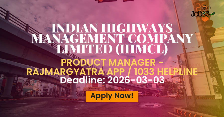 Product Manager Recruitment at Indian Highways Management Company Limited (IHMCL)