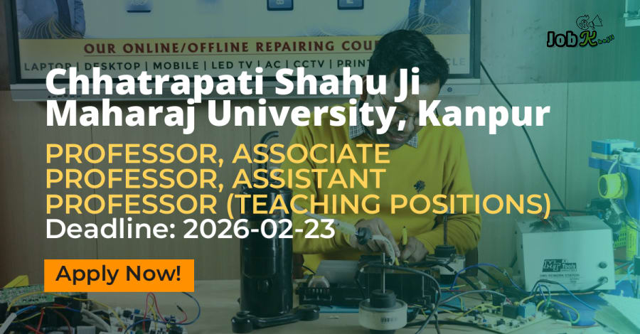 Faculty Recruitment: Professor, Associate Professor, Assistant Professor at Chhatrapati Shahu Ji Maharaj University, Kanpur