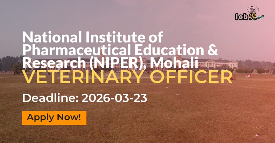 Veterinary Officer Recruitment at NIPER Mohali - Group A Post 2026