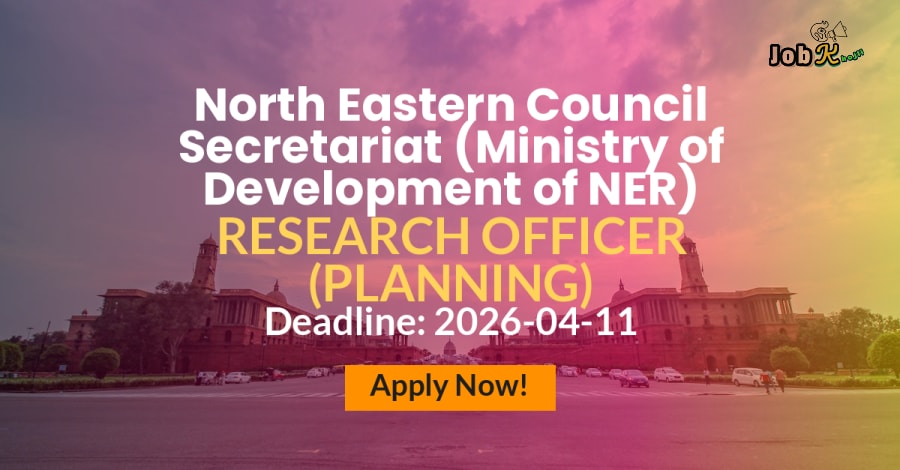 Research Officer (Planning) Recruitment on Deputation at North Eastern Council Secretariat, Shillong