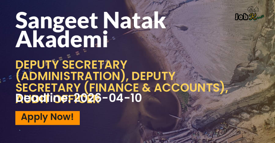 Deputy Secretary & Audit Officer Recruitment at Sangeet Natak Akademi (SNA) 2026