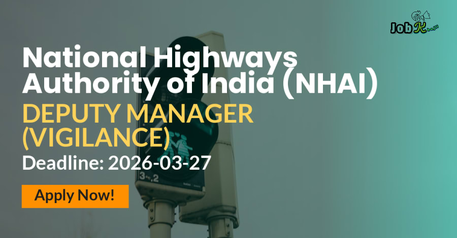 Deputy Manager (Vigilance) Recruitment at National Highways Authority of India (NHAI)