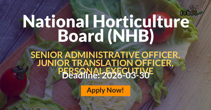 Multiple Posts Recruitment (SAO, JTO, Personal Executive) at National Horticulture Board (NHB)