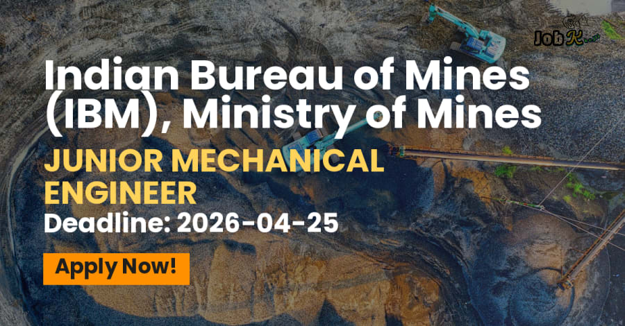 Junior Mechanical Engineer Recruitment via Deputation at Indian Bureau of Mines (IBM)