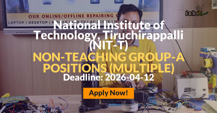 Non-Teaching Group-A Recruitment at NIT Tiruchirappalli 2026