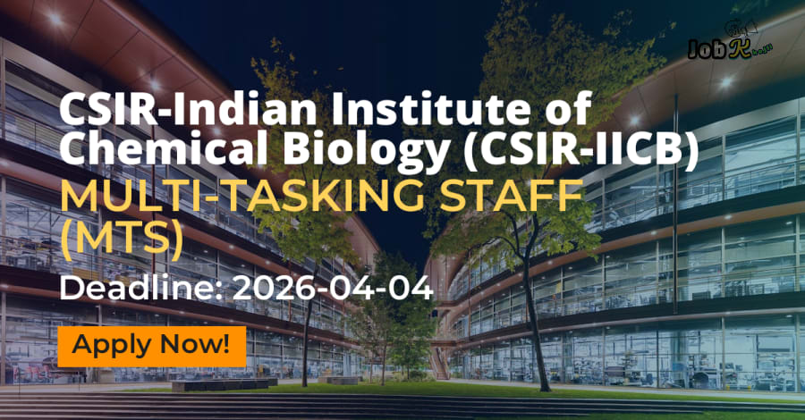 CSIR-IICB Multi-Tasking Staff (MTS) Recruitment 2026