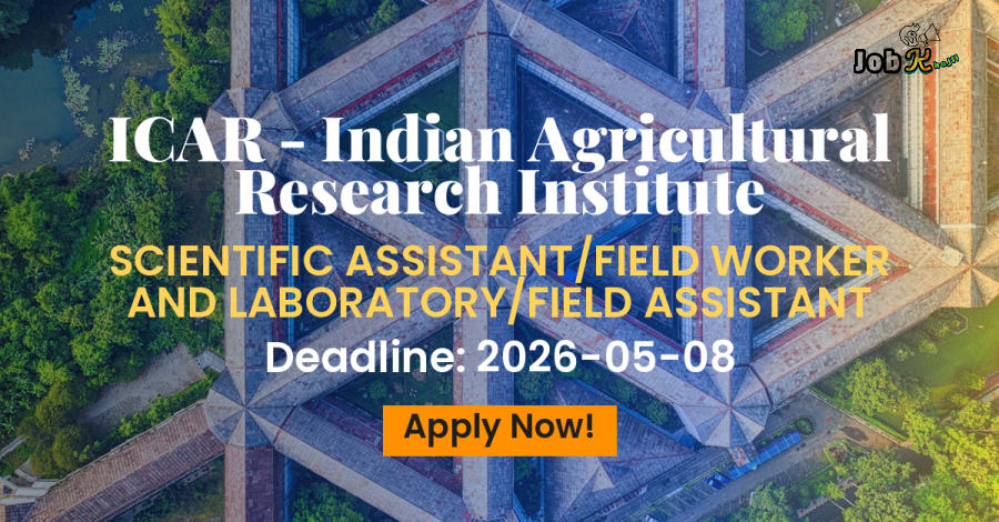 Scientific Assistant and Laboratory Field Assistant Recruitment at ICAR-IARI, New Delhi