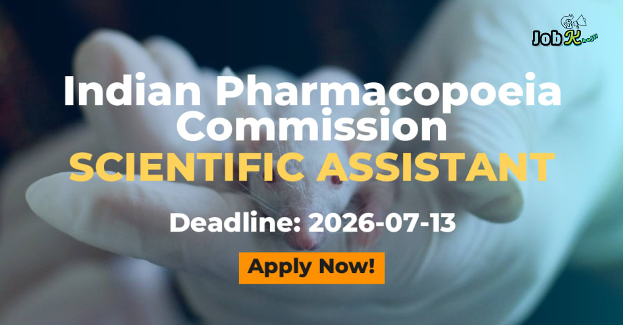Scientific Assistant Jobs at Indian Pharmacopoeia Commission - Ghaziabad