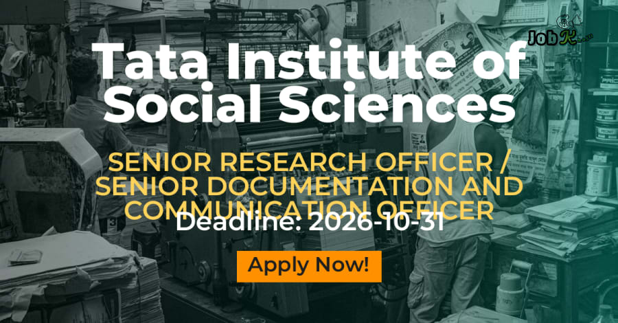 Senior Research Officer and Communication Officer Vacancies at Tata Institute of Social Sciences