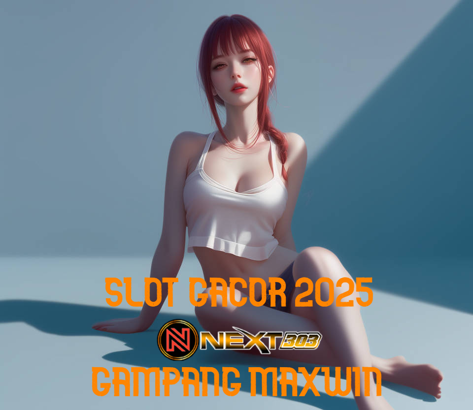 NEXT303 - Link Situs Slot Gacor Maxwin Hari Ini Winrate Tertinggi Gampang Menang Terpercaya