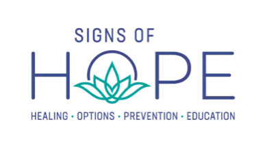 Signs of Hope - Healing, Options, Prevention, Education  logo