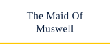 The Maid Of Muswell logo