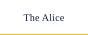 The Alice