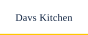 Davs Kitchen