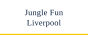 Jungle Fun Liverpool