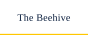 The Beehive