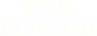 The Plough