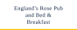 England’s Rose Pub and Bed & Breakfast