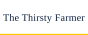 The Thirsty Farmer