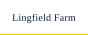 Lingfield Farm