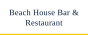 Beach House Bar & Restaurant