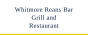 Whitmore Reans Bar Grill and Restaurant
