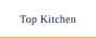 Top Kitchen