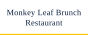 Monkey Leaf Brunch Restaurant