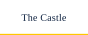The Castle