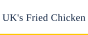 UK's Fried Chicken