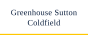 Greenhouse Sutton Coldfield