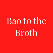 Bao To The Broth