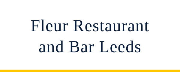 Fleur Restaurant and Bar Leeds