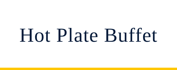 Hot Plate Buffet