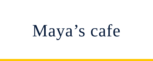 Maya’s cafe