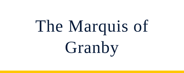 The Marquis of Granby