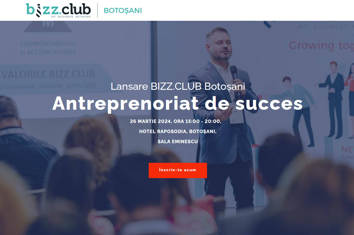 Lansare BIZZ.CLUB Botoşani: Antreprenoriat de succes Lansare BIZZ.CLUB Botoşani: Antreprenoriat de succes