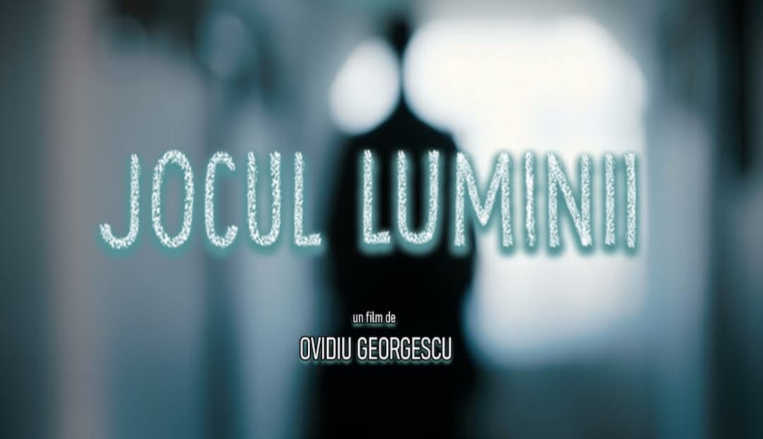 Proiecție specială a filmului românesc „Jocul Luminii” Proiecție specială a filmului românesc „Jocul Luminii”