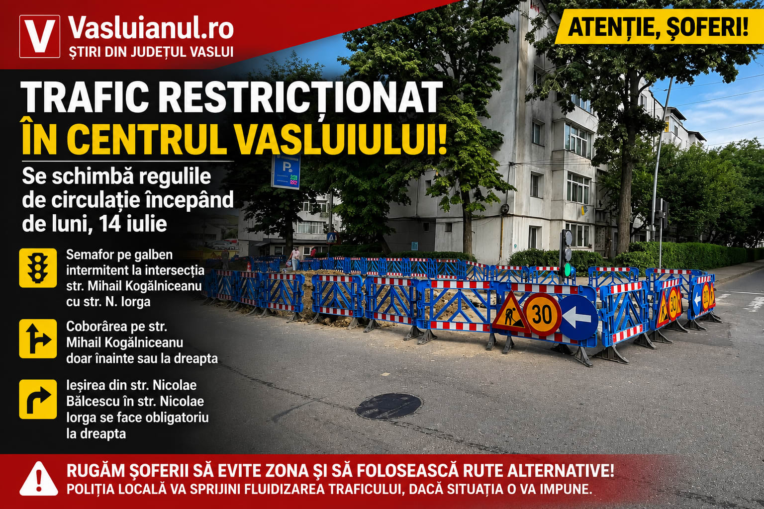 Trafic restricționat pe strada Nicolae Iorga în Vaslui