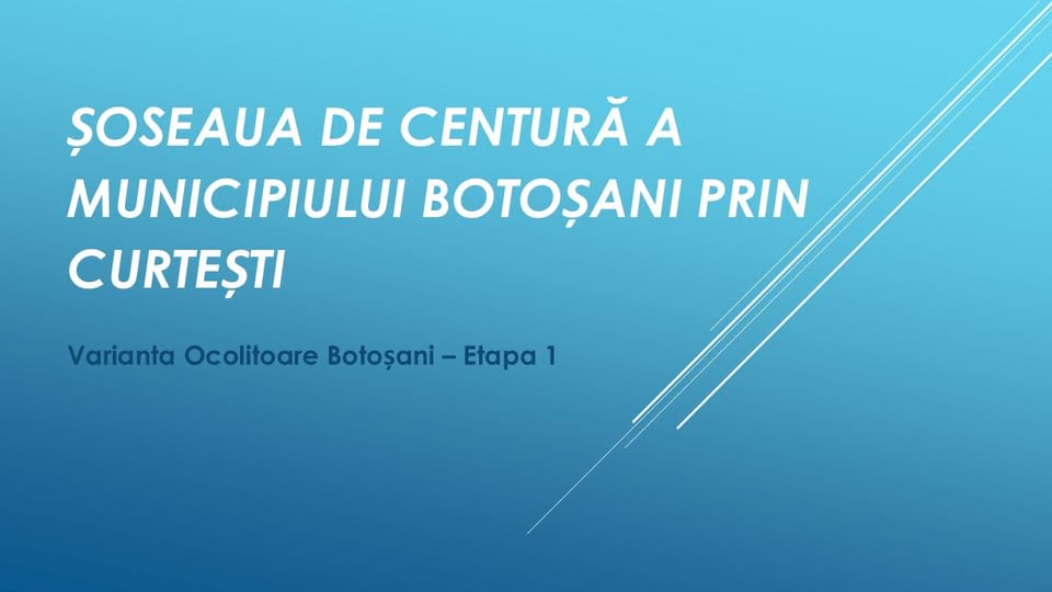 Constructor desemnat pentru lucrările la Varianta Ocolitoare a municipiului Botoșani