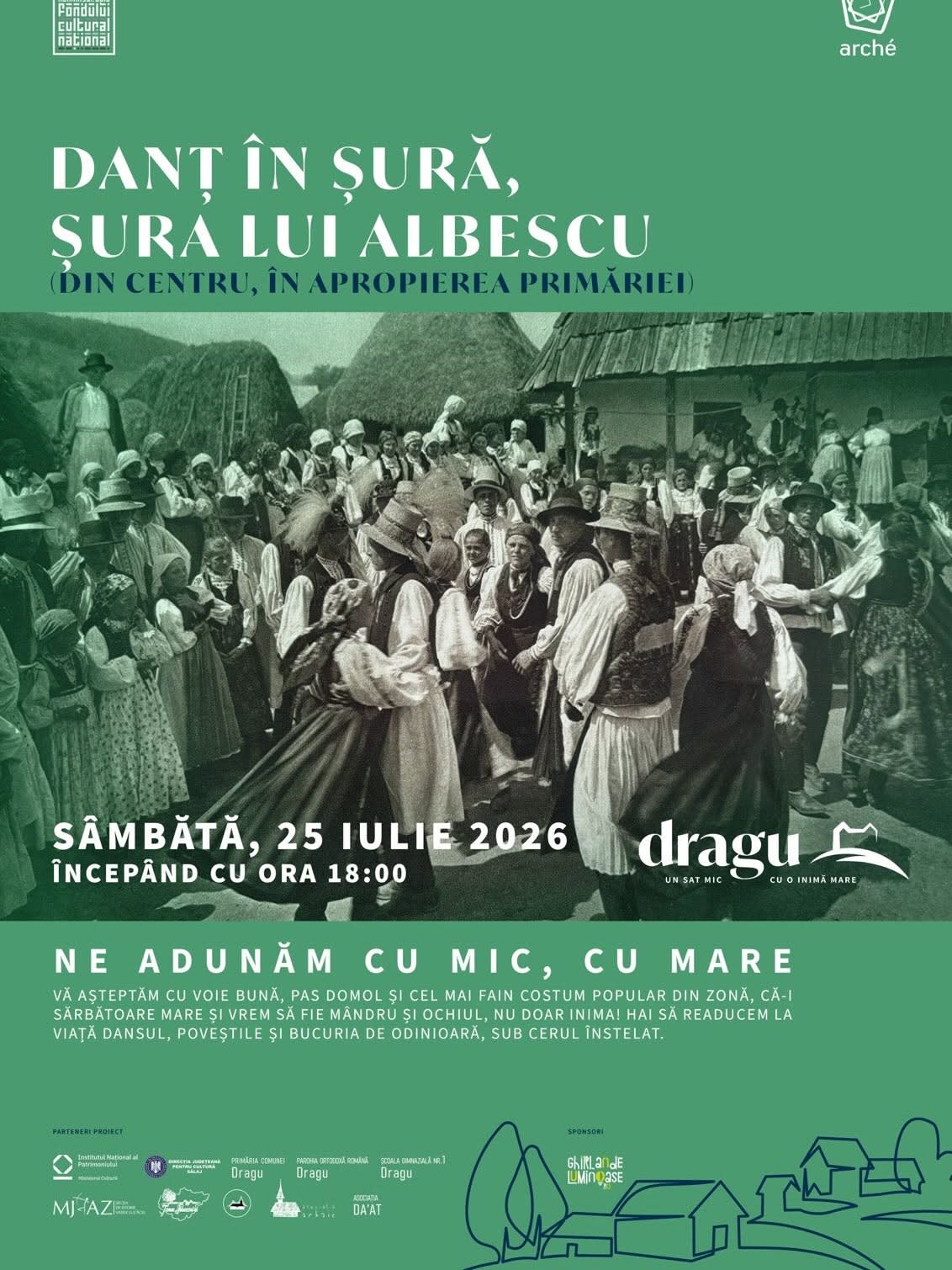 Oameni în straie populare dansând în curtea satului Dragu
