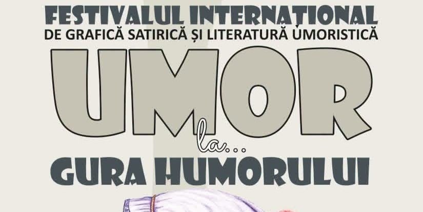 Festivalul Umor la Gura Humorului 2026