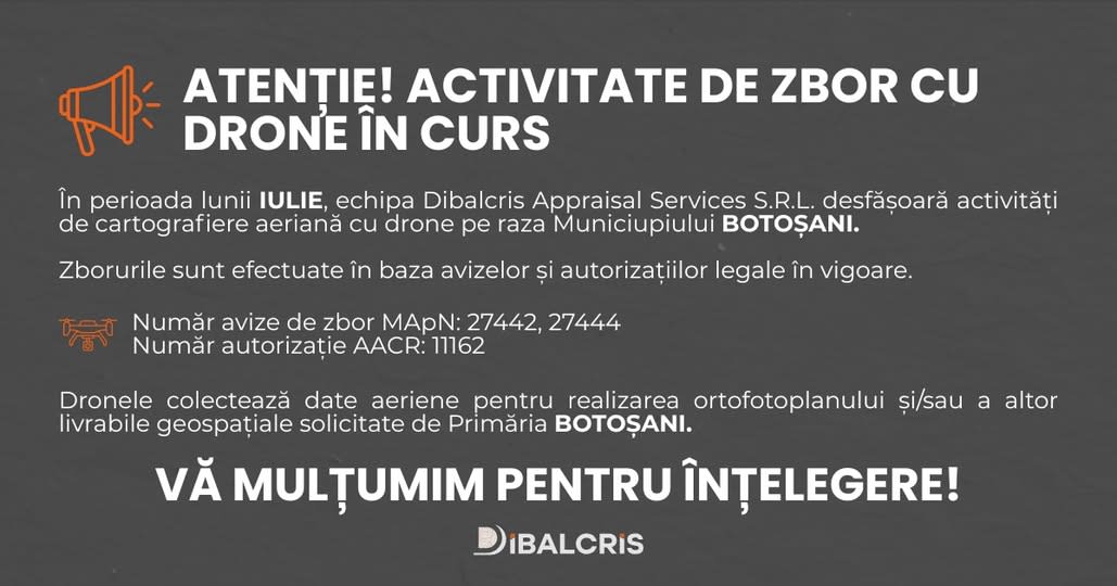 Primăria Botoșani anunță zboruri cu drone pentru cartografierea aeriană, între 22-31 iulie