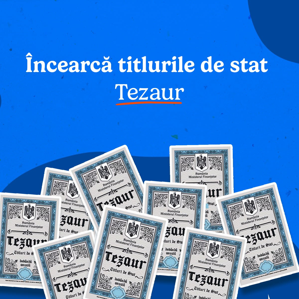 Se a lansat o nouă ediție TEZAUR cu dobânzi neimpozabile de până la 7,15% pe an