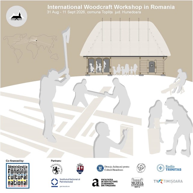 Toplița găzduiește atelier internațional de dulgherie tradițională din 31 august 2026