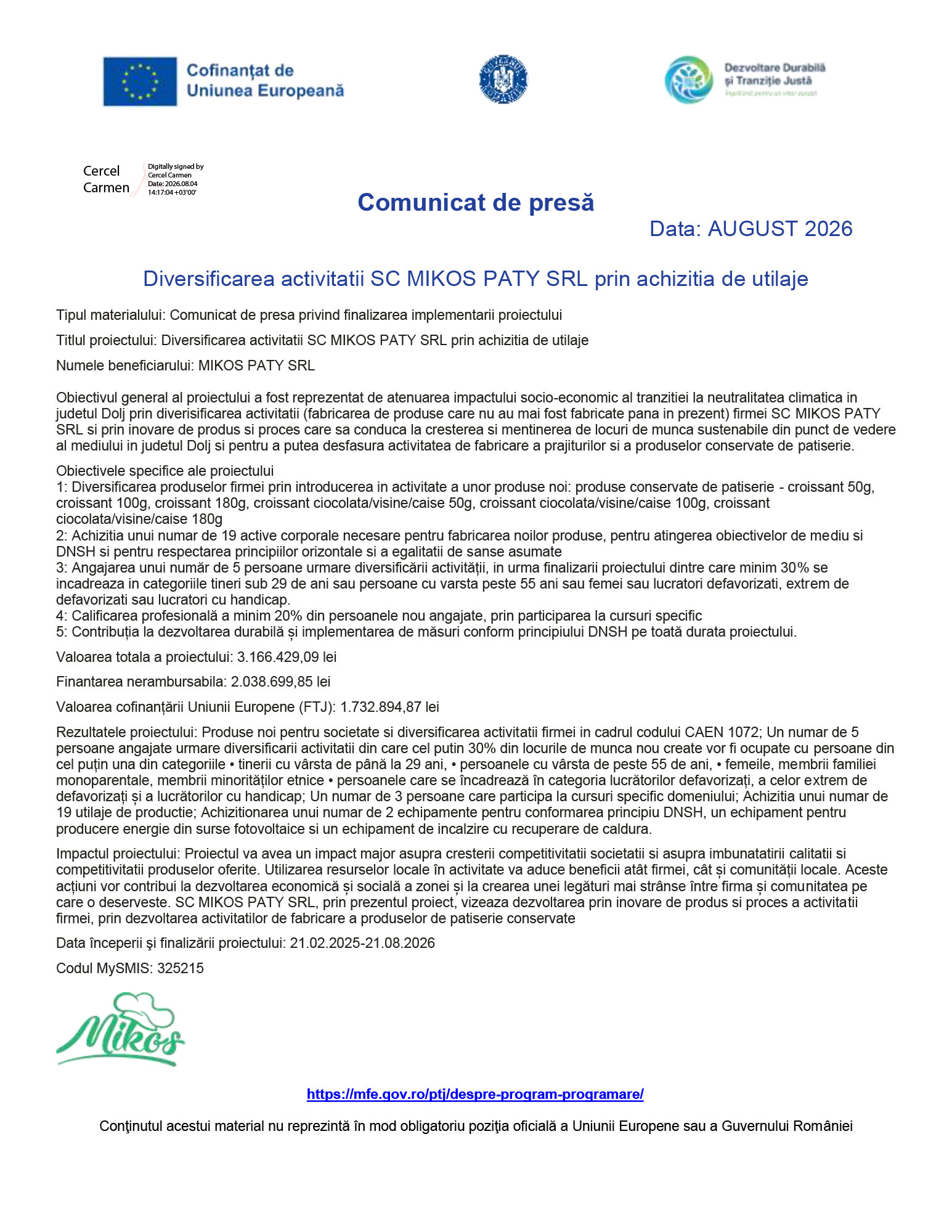 SC MIKOS PATY SRL diversifică activitatea prin achiziția de utilaje și produse noi